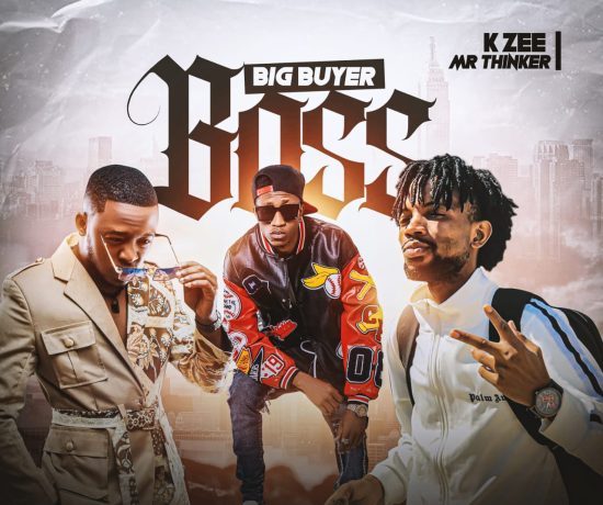 K Zee Ft Dizmo & Jae Cash – Big Buyer Boss | Download 2024