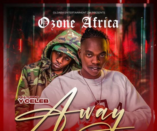 Ozone Africa Ft Y Celeb – Away | Download 2024