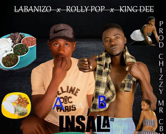 Labanizo Ft. King Dee & Lolly Pop – Insala | Download 2024