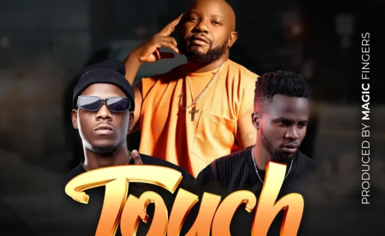 F Jay Ft. Jemax & Chewe – Touch | Download