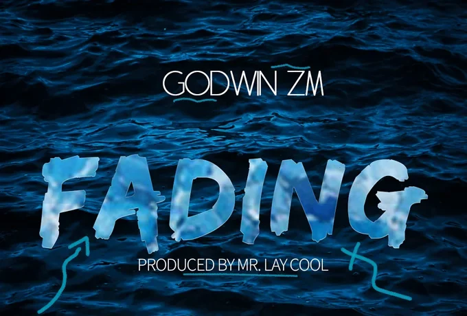 Godwin Zm – Fading | Download 2024