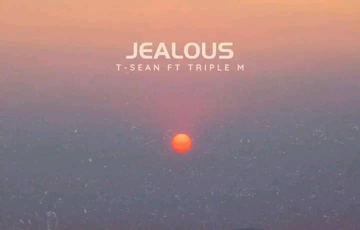 T Sean Ft Triple M – Jealous | Download 2024