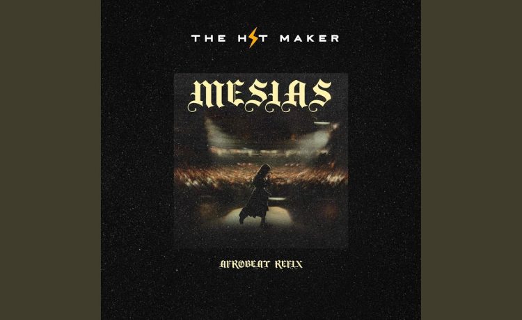 The Hit Maker – Ven Ven Ven Mesias Ven | Download 2024
