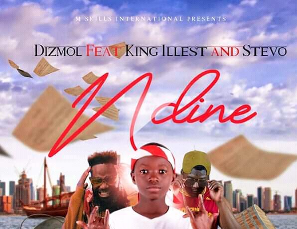 Dizmol Ft. Stevo X King Illest – Ndine Download