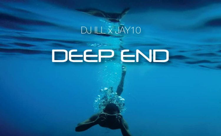 Dj Ill Ft Jay 10 – Deep End (prod. Cog) Download