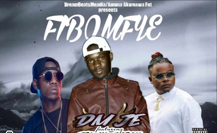 Dm Je Ft. T Sean X Jemax – Fibomfye (prod. Jayder) Download