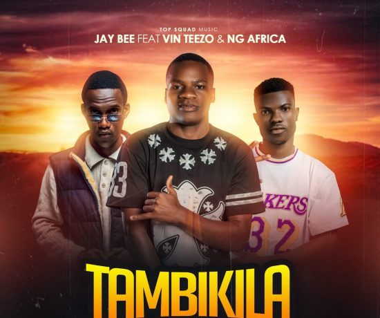 Jay Bee Ft. Vin Teezo & Ng Africa – Tambikila Download