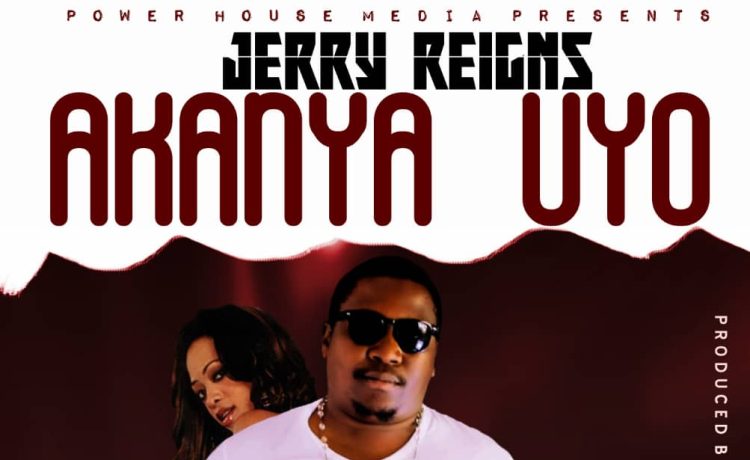 Jerry Reigns – Akanya Uyo Download