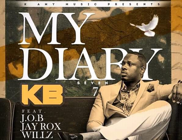 Kb Ft. J.o.b, Jay Rox, Willz, F Jay – My Diary 7 Download