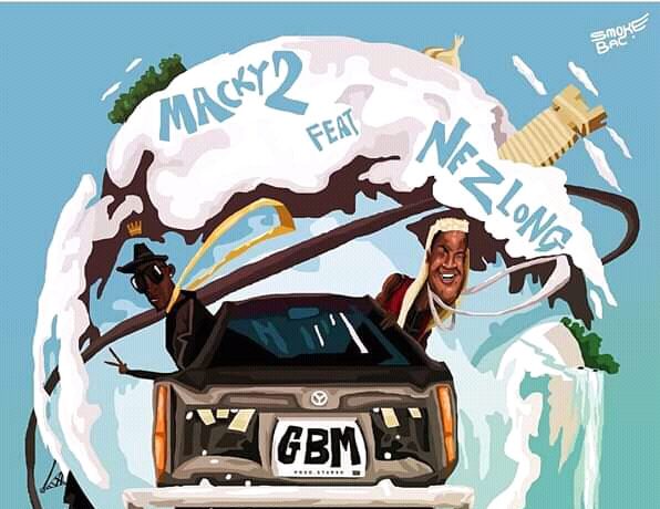 Macky 2 Ft. Nez Long – Gbm Download