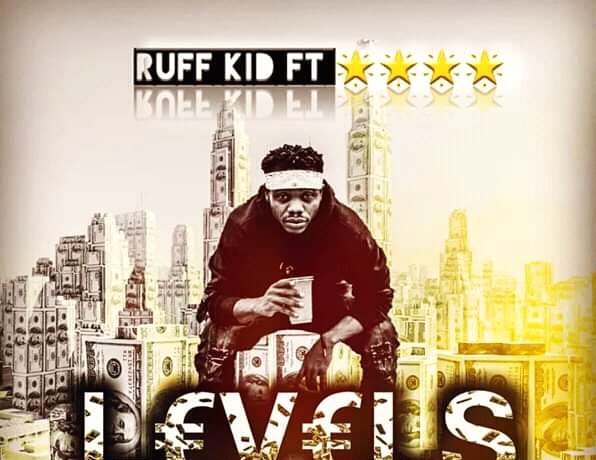 Ruff Kid Ft. Shyvela – Levels Download