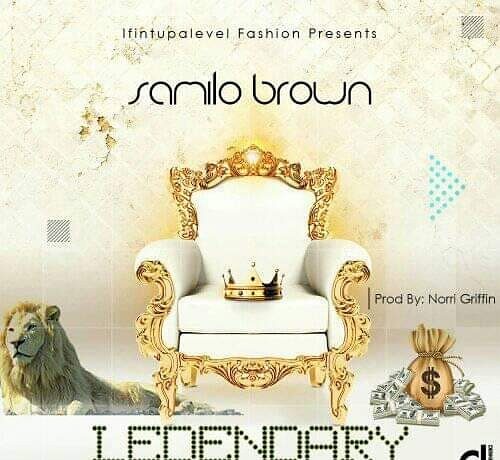 Samilo Brown – Legendary (prod. Norri Griffin) Download