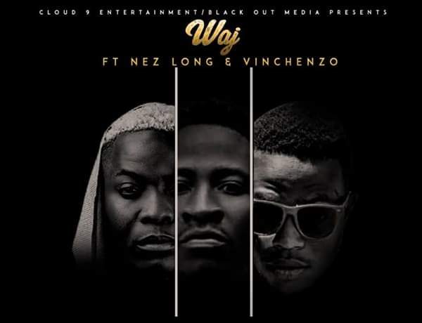 Waj Ft. Nez Long X Vinchenzo – Mosi (prod. Mr Stash) Download