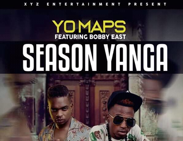 Yo Maps Ft. Bobby East – Season Yanga Download