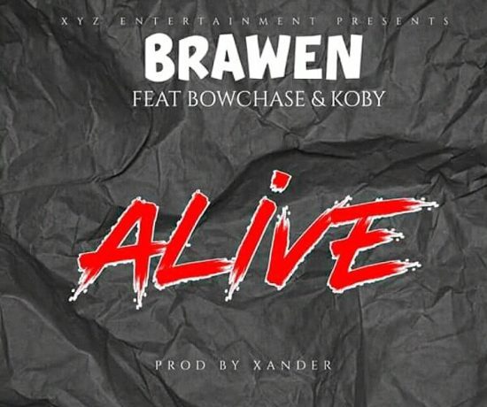 Brawen Ft. Bow Chase & Koby – Alive Download