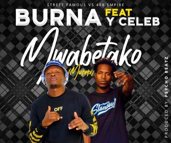 Burna Ft. Y Celeb – Mwabetako Mupepi Download