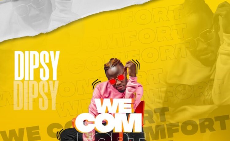 Dipsy – We Comfort (prod. By Editbeats) Download