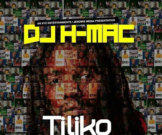 Dj Hmac Ft. Daev, Slapdee, Macky 2 – Tiliko Download