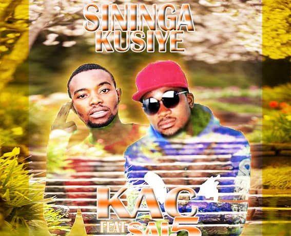 Kac Bad Boyz Empire Ft. Sai5 – Sininga Kusiye Download