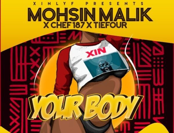 Mohsin Malik X Chef 187 X Tiefour – Your Body Download