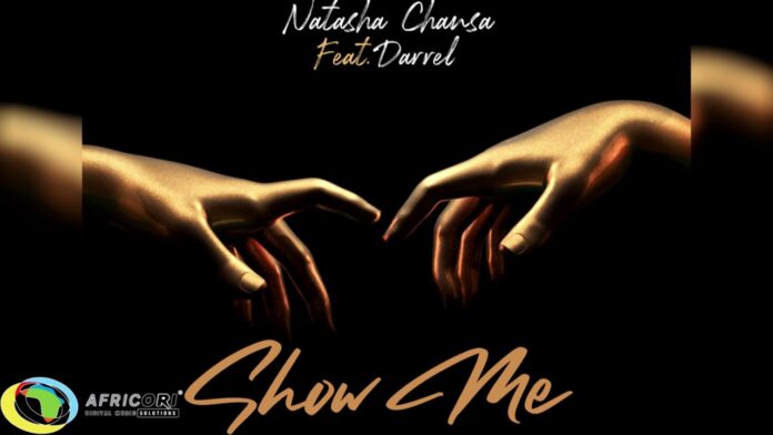 Natasha Chansa Ft. Darrel – Show Me Download