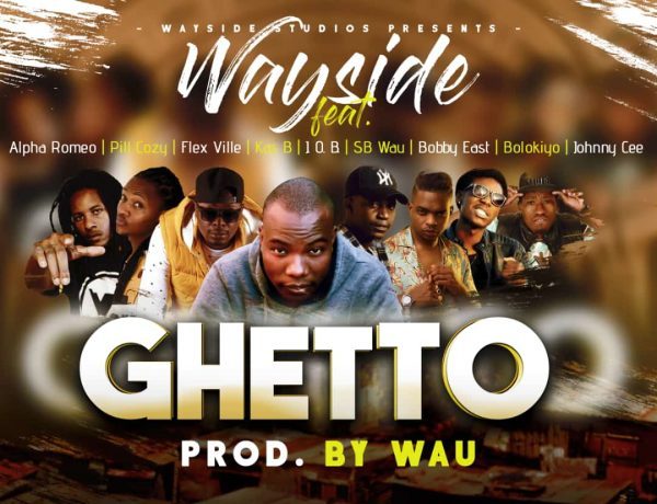 Wayside Ft. Various Artists – Ghetto Download