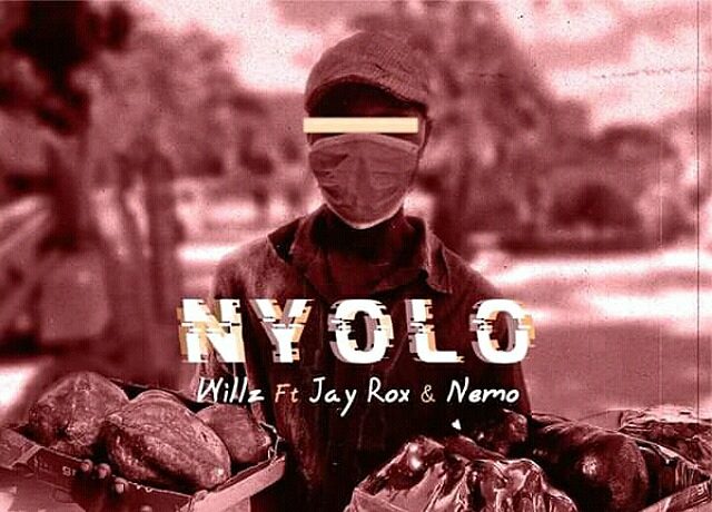 Willz Ft. Jay Rox & Nemo – Nyolo Download