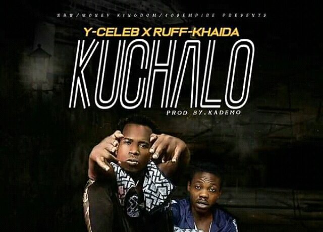 Y Celeb Ft. Ruff Khaida – Kuchalo Download