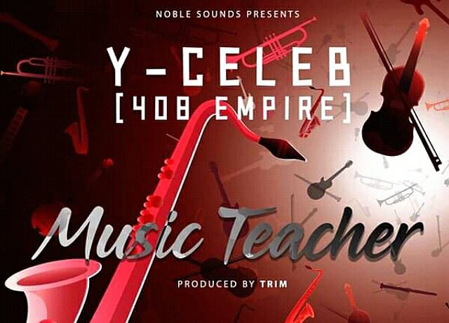 Y Celeb – Music Teacher Download