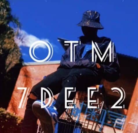 7dee2 – Otm (prod. Breezy) Download