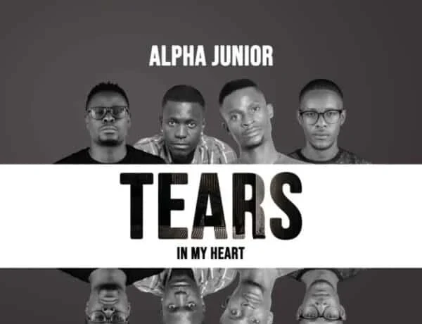 Alpha Junior Ft. Alpha Romeo, J.o.b, Young E – Tears In My Heart Download