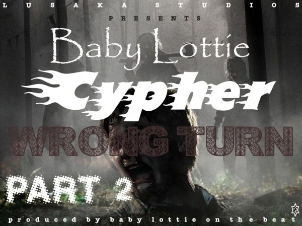 Baby Lottie – Wrong Turn Cypher (part 2) Download