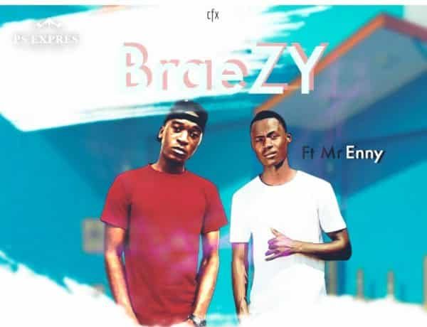 Braezy Ft. Mr Enny – Mummy Niwe Download