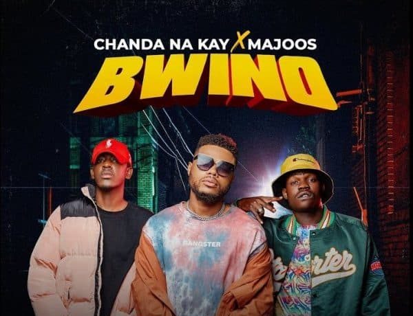 Chanda Na Kay Ft Majoos – Bwino Download