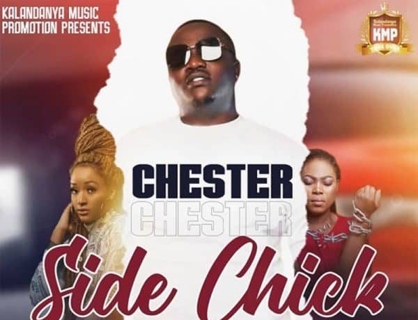 Chester – Side Chick Download