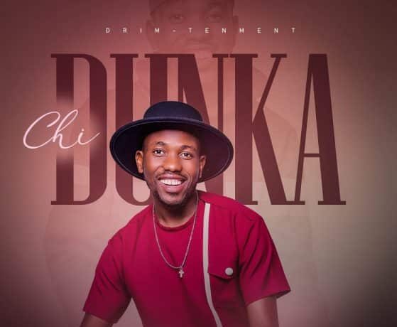 Drimz – Chi Dunka Download