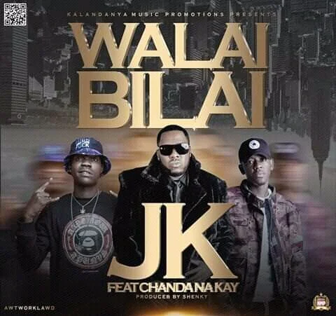 Jk Ft. Chanda Na Kay – Walai Bilai Download