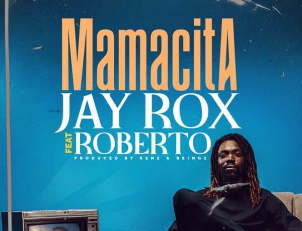 Jay Rox Ft. Roberto – Mamasita Download