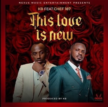 Kb Ft. Chef 187 – This Love Is New Download