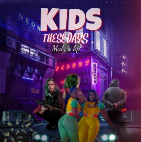 King Malz & Kp – These Days Download