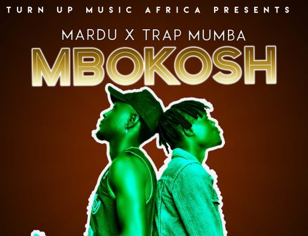 Mardu & Trap Mumba – Mbokoshi Download