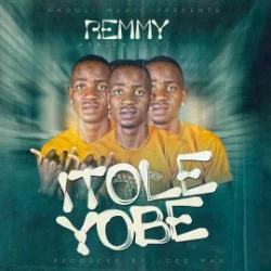 Remmy Abalendofye – Itole Yobe Download