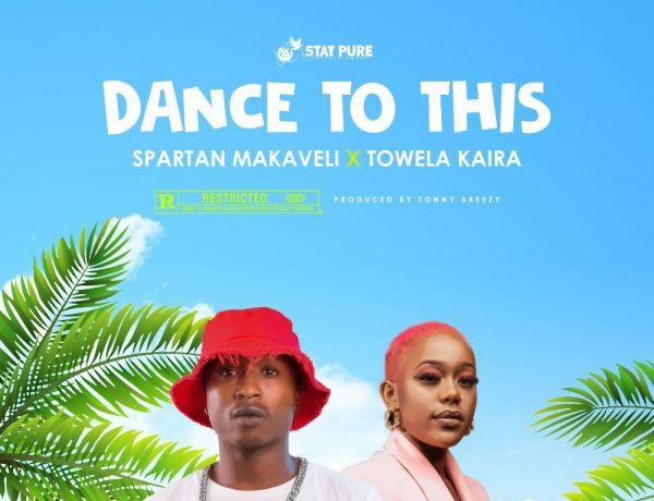 Spartan Makaveli Ft. Towela – Dance To This Download