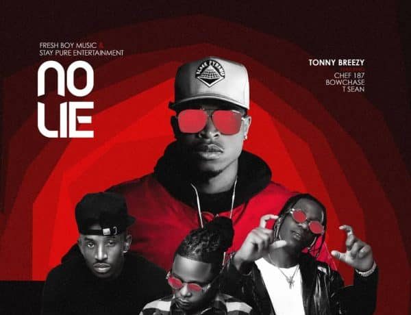 Tonny Breezy Ft. Chef 187, Bow Chase, T Sean – No Lie Download