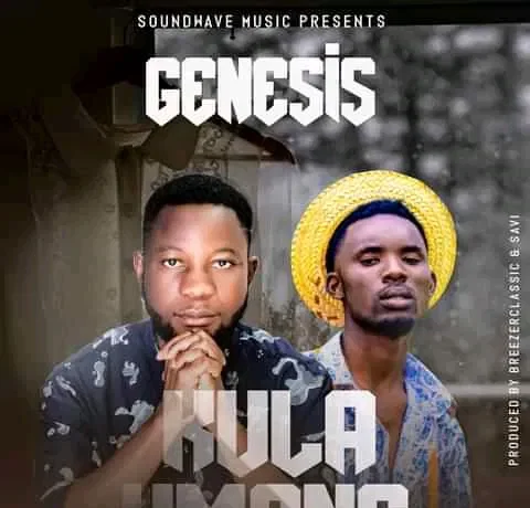 Genesis Ft. Chillz Breezer – Kula Umone Download