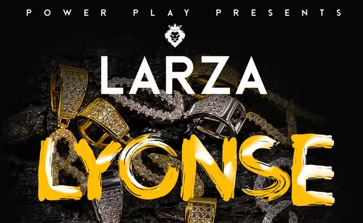 Larza Ft Jizzo & Flowzer – Lyonse Download