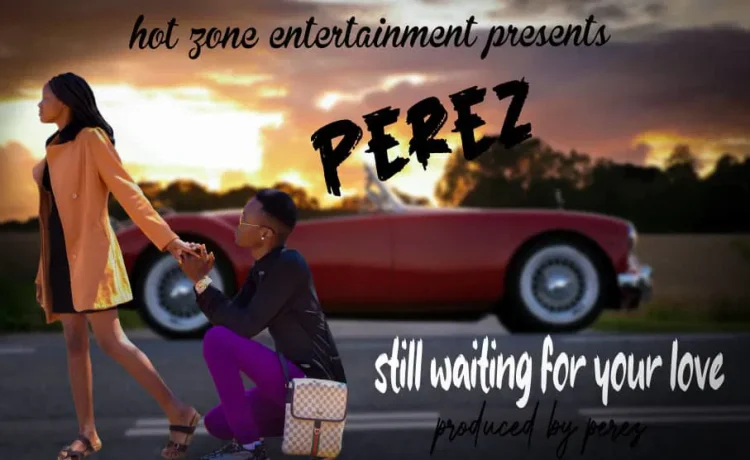 Perez – Still Waiting For Your Love Download