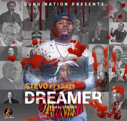 Stevo Ft. Krazy – Dreamer Download