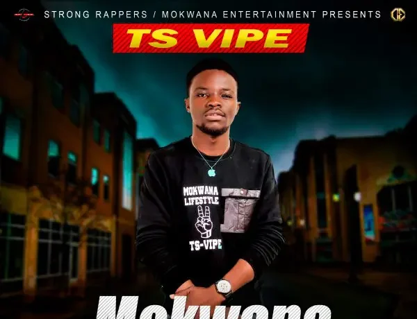 Ts Vipe – Mokwana (freestyle) Download