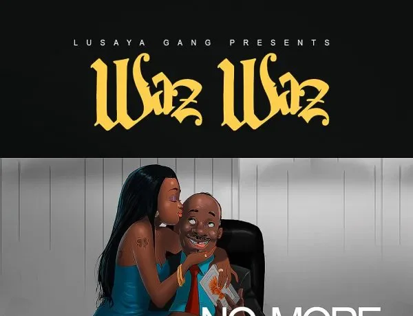 Waz Waz – No More Faking Download